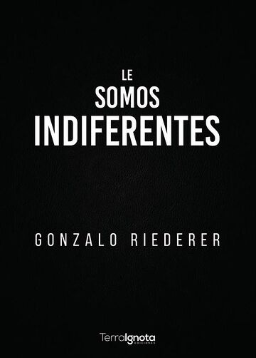 Le somos indiferentes