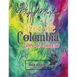 Aves de Colombia: Libro de...