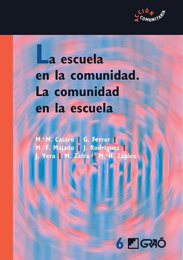 La escuela en la comunidad....