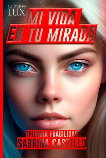 Mi vida en tu mirada