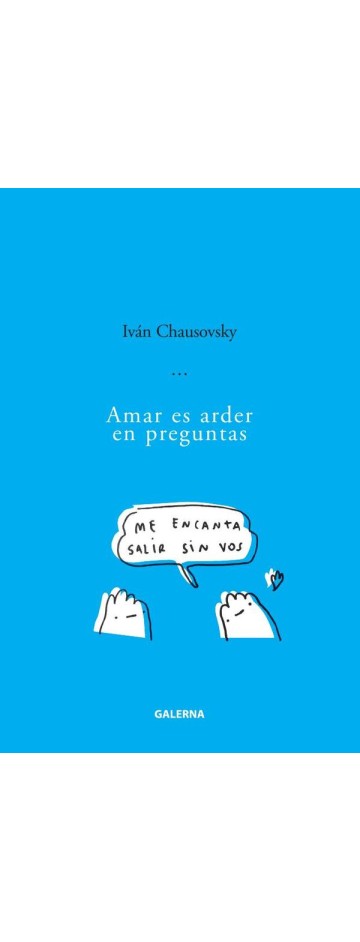 Amar es arder en preguntas