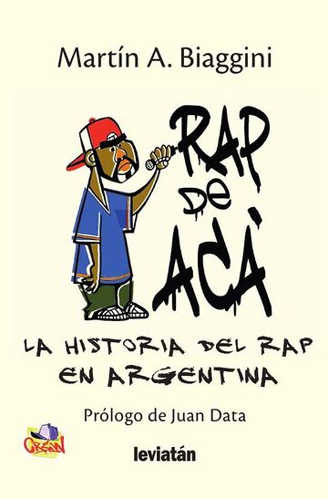Rap de acá : la historia...