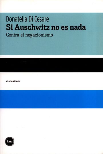 Si Auschwitz no es nada....