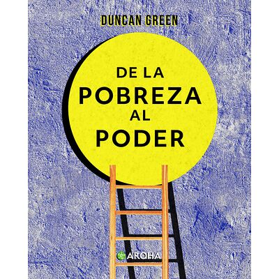 De la pobreza al poder