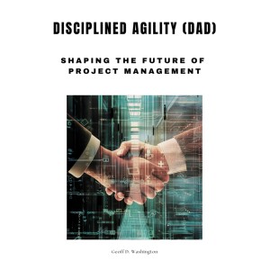 Disciplined Agility (DAD)