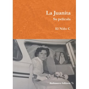 La Juanita. Su película