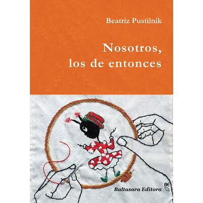 Nosotros, los de entonces