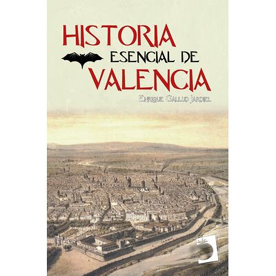 Historia esencial de Valencia
