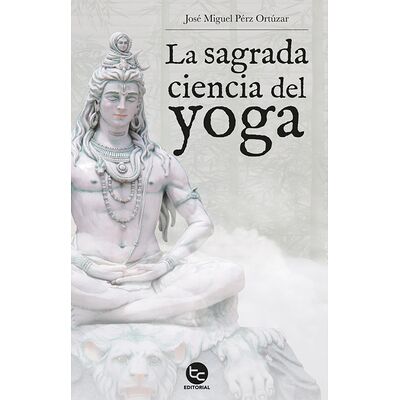 La sagrada ciencia del yoga