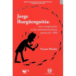 Jorge Ibargüengoitia: una...