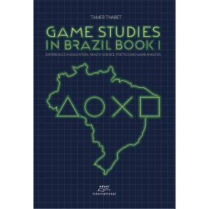 Game studies in Brazil Book I: