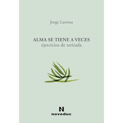 Alma se tiene a veces