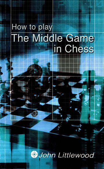 How to Play the Middle Game...