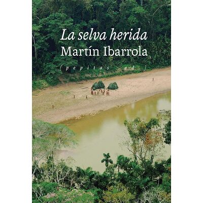 La selva herida