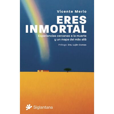 Eres inmortal