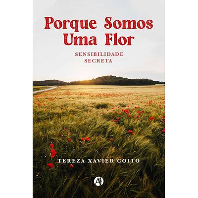 Porque Somos Uma Flor