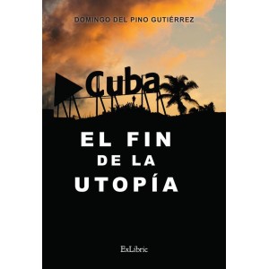 Cuba: el fin de la utopía