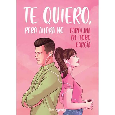 Te quiero, pero ahora no