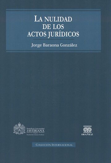 La nulidad de los actos...