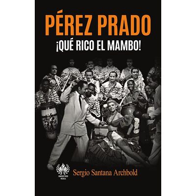 Pérez Prado ¡Qué rico el...