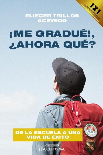 ¡Me gradué!, ¿ahora qué?
