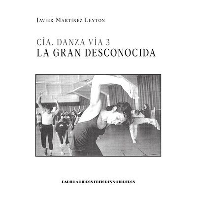 Cía. Danza Vía 3. La gran...