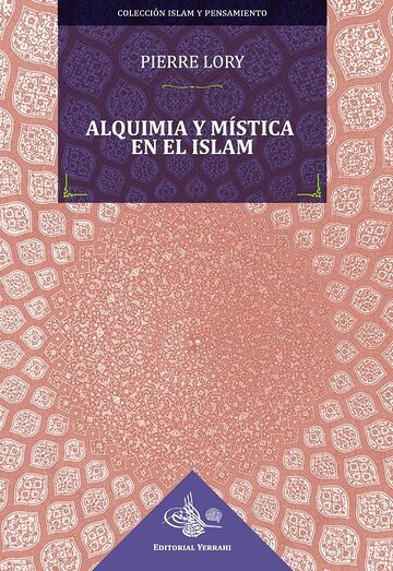 Alquimia y mística en el Islam