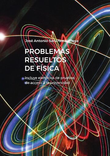 Problemas resueltos de Física