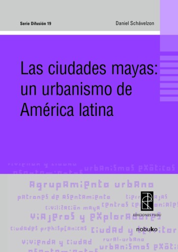 Las ciudades mayas:un...