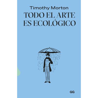 Todo el arte es ecológico