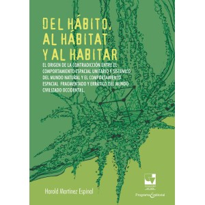 Del hábito, al hábitat y al...