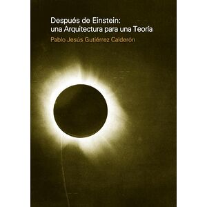 Despues de Einstein: una...