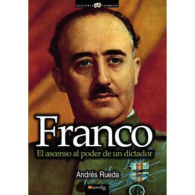 Franco. El ascenso al poder...