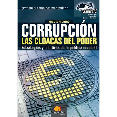 Corrupción, las cloacas del...