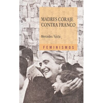 Madres coraje contra Franco