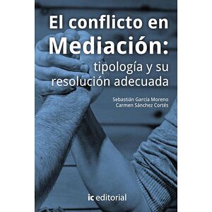 El conflicto en Mediación:...