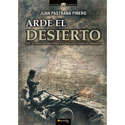 Arde el desierto. La guerra...