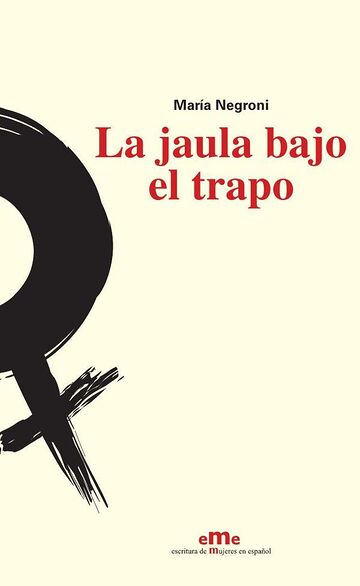 La jaula bajo el trapo