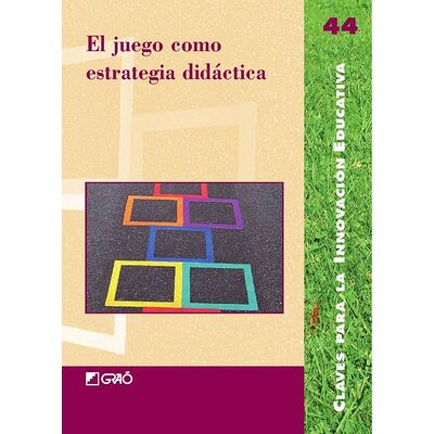 El juego como estrategia...