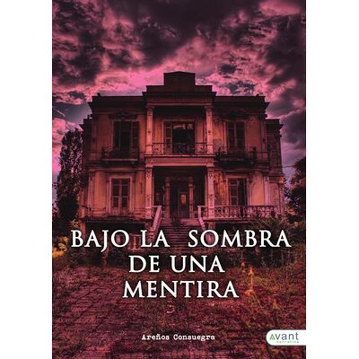 Bajo la sombra de una mentira