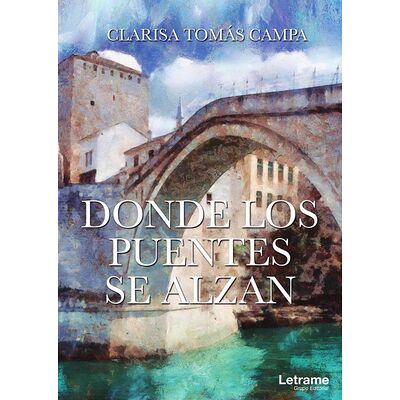 Donde los puentes se alzan