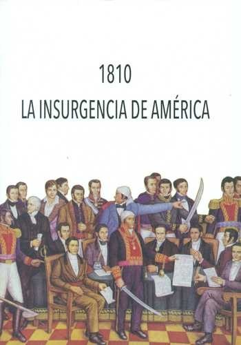 1810 La insurgencia de América