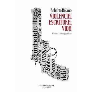Roberto Bolaño: violencia,...