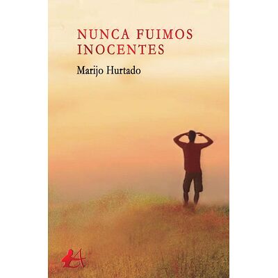 Nunca fuimos inocentes