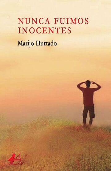 Nunca fuimos inocentes