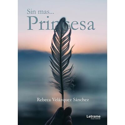 Sin más... princesa