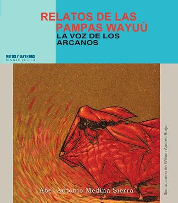 Relatos de las pampas Wayúu