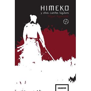 Himeko y otros cuentos crueles