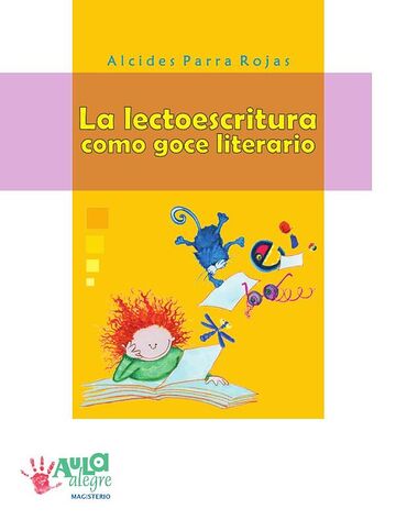 La lectoescritura como goce...