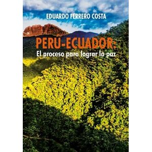 Perú-Ecuador: el proceso...